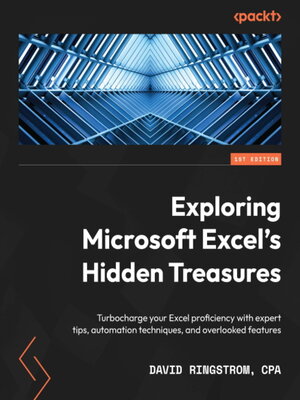 cover image of Exploring Microsoft Excel's Hidden Treasures